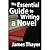 The Essential Guide to Writing a Novel by James Stewart Thayer