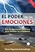 El Poder de las Emociones (Spanish Edition)