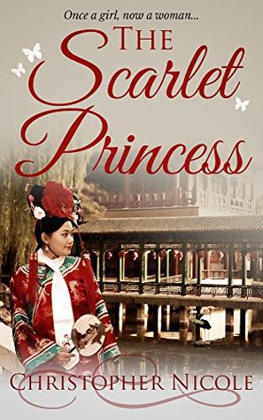 The Scarlet Princess (China Series Book 2)