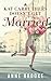 Kat Carruthers Doesn't Get Married: A laugh out loud romance about NOT getting married!