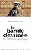 La bande dessinée: une litt...