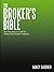 The Broker's Bible: The Way...