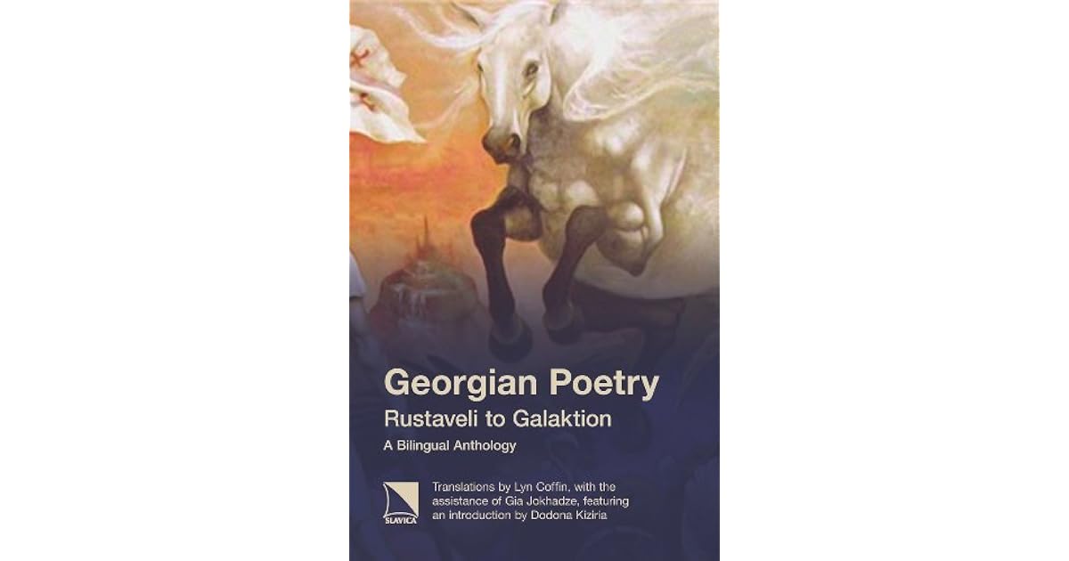 Poetry Rustaveli to Galaktion. A Bilingual Anthology by Lyn