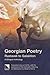 Georgian Poetry: Rustaveli to Galaktion. A Bilingual Anthology