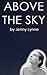 Above the Sky (Above the Sky #1)