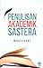 Penulisan Akademik Sastera by Mana Sikana