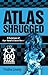 Atlas Shrugged (100 Page Su...