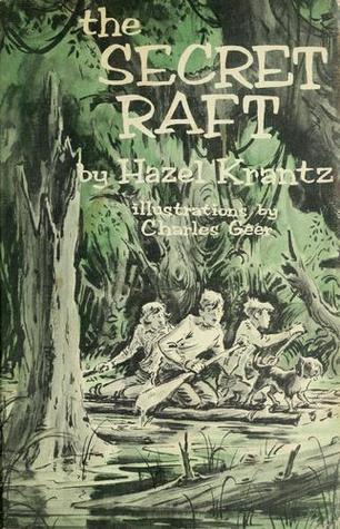 The Secret Raft (Hardcover)
