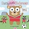 Bear in Pink Underwear by Todd H. Doodler