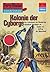 Perry Rhodan 723: Kolonie der Cyborgs: Perry Rhodan-Zyklus "Aphilie" (Perry Rhodan-Erstauflage) (German Edition)