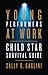 Young Performers at Work: Child Star Survival Guide