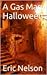 A Gas Man Halloween