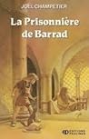 La prisonnière de Barrad La prisonnière de Barrad