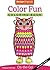 Color Fun Coloring Book: Perfectly Portable Pages (On-the-Go Coloring Book) (Design Originals) Extra-Thick Perforated Pages & Convenient 5x8 Size to Take Along Wherever You Go