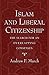Islam and Liberal Citizenship: The Search for an Overlapping Consensus