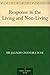 Response in the Living and Non-Living