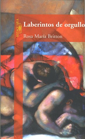 Laberintos de orgullo (Paperback)