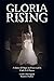 Gloria Rising