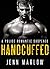 HANDCUFFED: Part 1