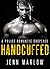 HANDCUFFED: Part 1