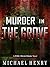 Murder In The Grove (A Willie Mitchell Banks)