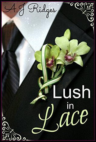 Lush in Lace (Kindle Edition)