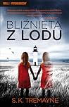 Bliźnięta z lodu by S.K. Tremayne