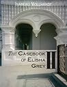 The Casebook Of Elisha Grey II