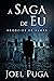 A Saga de Eu: Negócios de A...