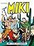 Miki i Estrellito el Desperado (Kapetan Miki, #20)