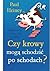 Czy krowy mogą schodzić po schodach?