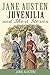 Jane Austen Juvenilia and Short Stories: Lady Suzan, The Watsons, Sandition, Plan of a Novel, Sir Charles Grandison and Juvenilia in Three Volumes (Palmera Publishing Illustrated)