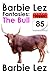 The Barbie Lez Fantasies - Week 85: The Bull
