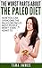 The Worst Parts About The Paleo Diet: How you can overcome the paleo obstacles most people won't admit to