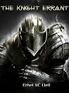 The Knight Errant (Annotated) The Knight Errant (Annotated)