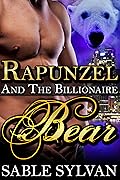 Rapunzel and the Billionaire Bear