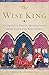 The Wise King: A Christian Prince, Muslim Spain, and the Birth of the Renaissance