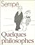 QUELQUES PHILOSOPHES