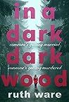 In a Dark, Dark Wood by Ruth Ware