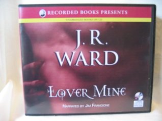 Lover Mine by J. R. Ward Unabridged CD Audiobook