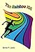 The Rainbow Kid: A Search F...