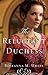 The Reluctant Duchess by Roseanna M. White The Reluctant Duchess by Roseanna M. White