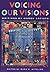 Voicing Our Visions: Writings by Women Artists