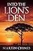 Into The Lion's Den by Martin Chimes