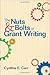 The Nuts and Bolts of Grant Writing