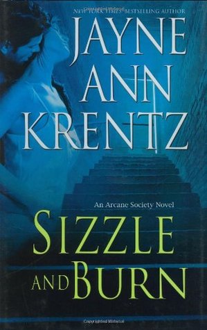 Sizzle and Burn (Arcane Society, #3)