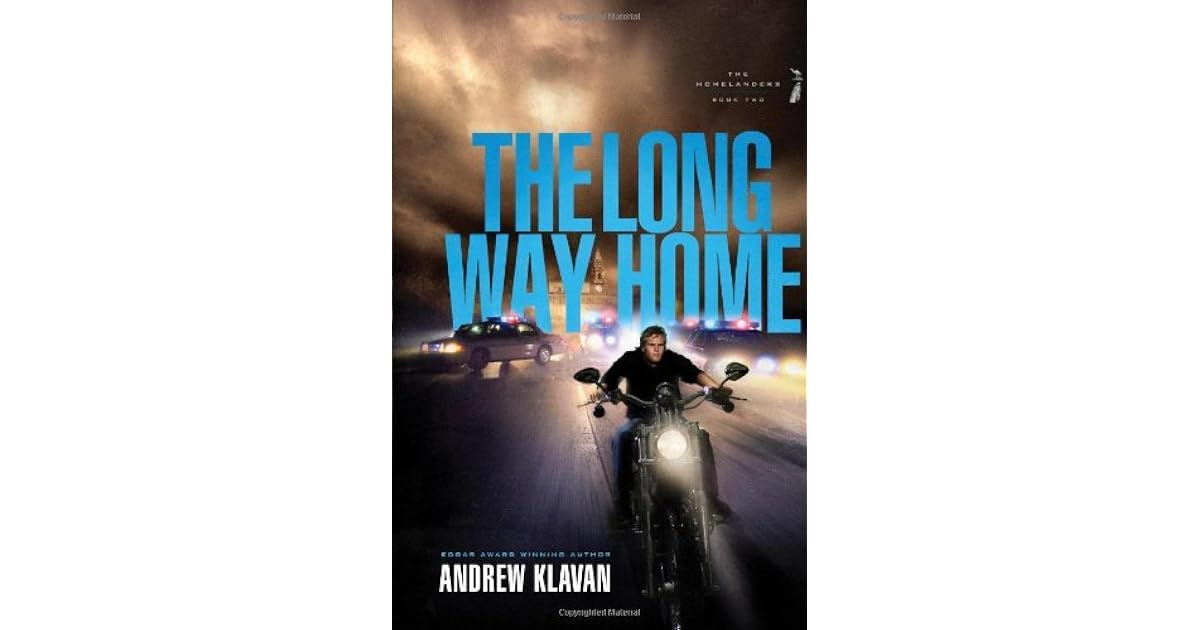 The Long Way Home (The Homelanders, #2) by Andrew Klavan