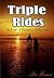 EROTICA: Triple Rides: A Co...