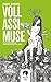 Voll Assi Muse (German Edition)