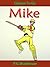 Mike (Classics To Go)